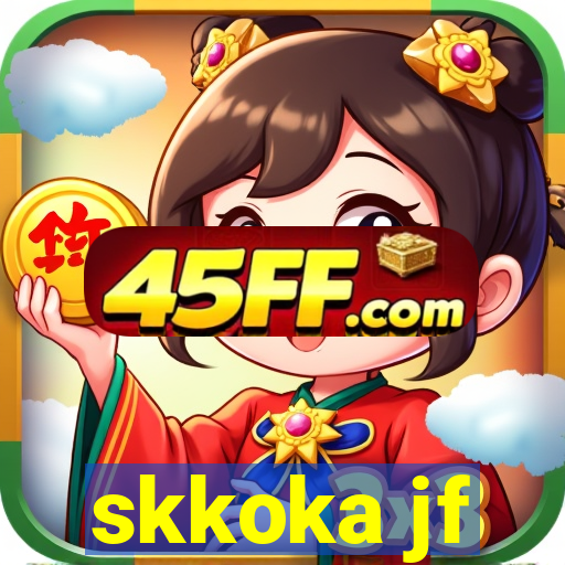 skkoka jf